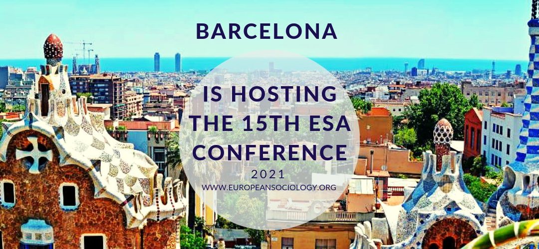 Barcelona 2021, 15è Congrés de la ESA (European Sociological Association)