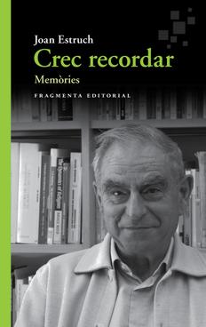 Presentació del llibre “Crec recordar” d’en Joan Estruch, 19 de setembre a La Central del Raval