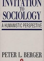 Proper Seminari de Teoria Sociològica Raimon Bonal, 24 de febrer: Capítols 4 a 5 d’Invitació a la Sociologia de Peter L. Berger