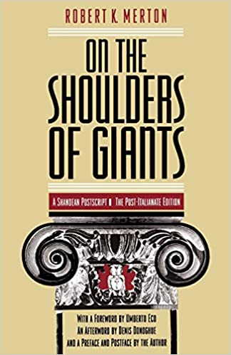 Proper Seminari de Teoria Sociològica Raimon Bonal, 23 de novembre: Capítols 1 a 42 de “On the Shoulders of Giants” de Robert K. Merton